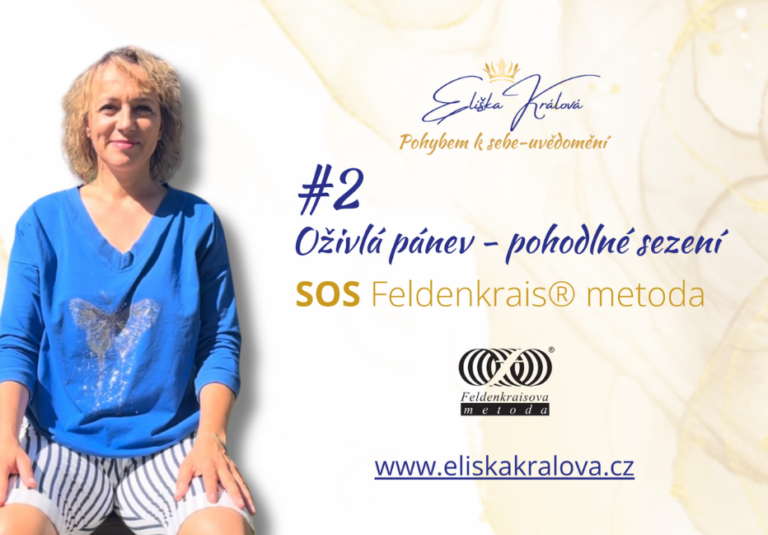 SOS Feldenkrais metoda: Oživlá pánev - pohodlné sezení, Eliška králová