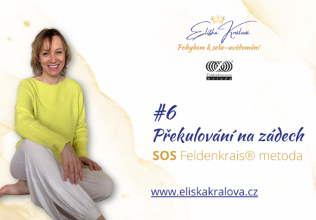 Eliška Králová, SOS: Feldenkrais metoda